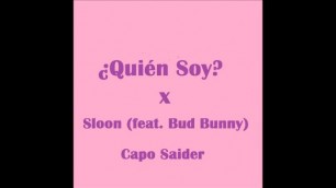 ¿Quién Soy?- Sloon (feat. Bud Bunny)